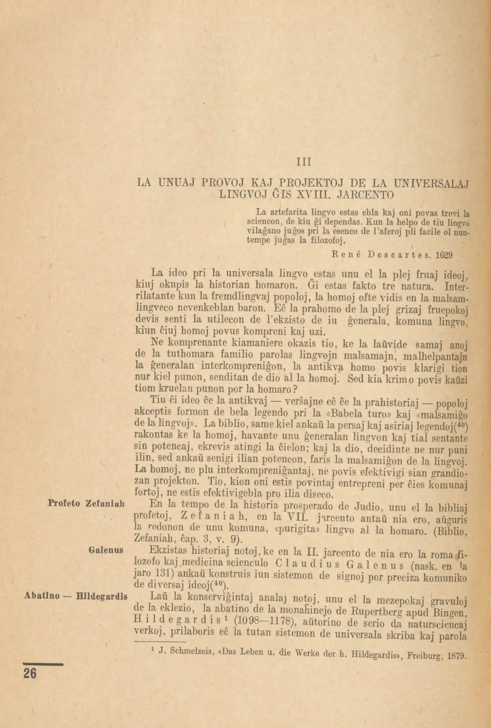 III. La unuaj provoj kaj projektoj de la universalaj lingvoj ĝis XVIII. jarcento
Galenus
Abatino - Hildegardis