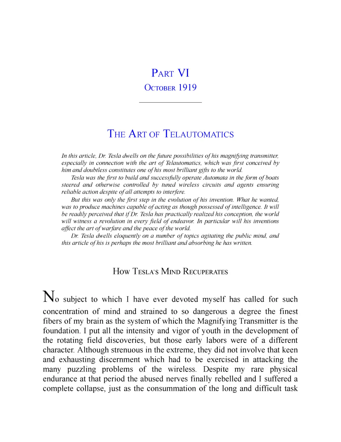 ﻿Part VI: The Art of Telautomatic