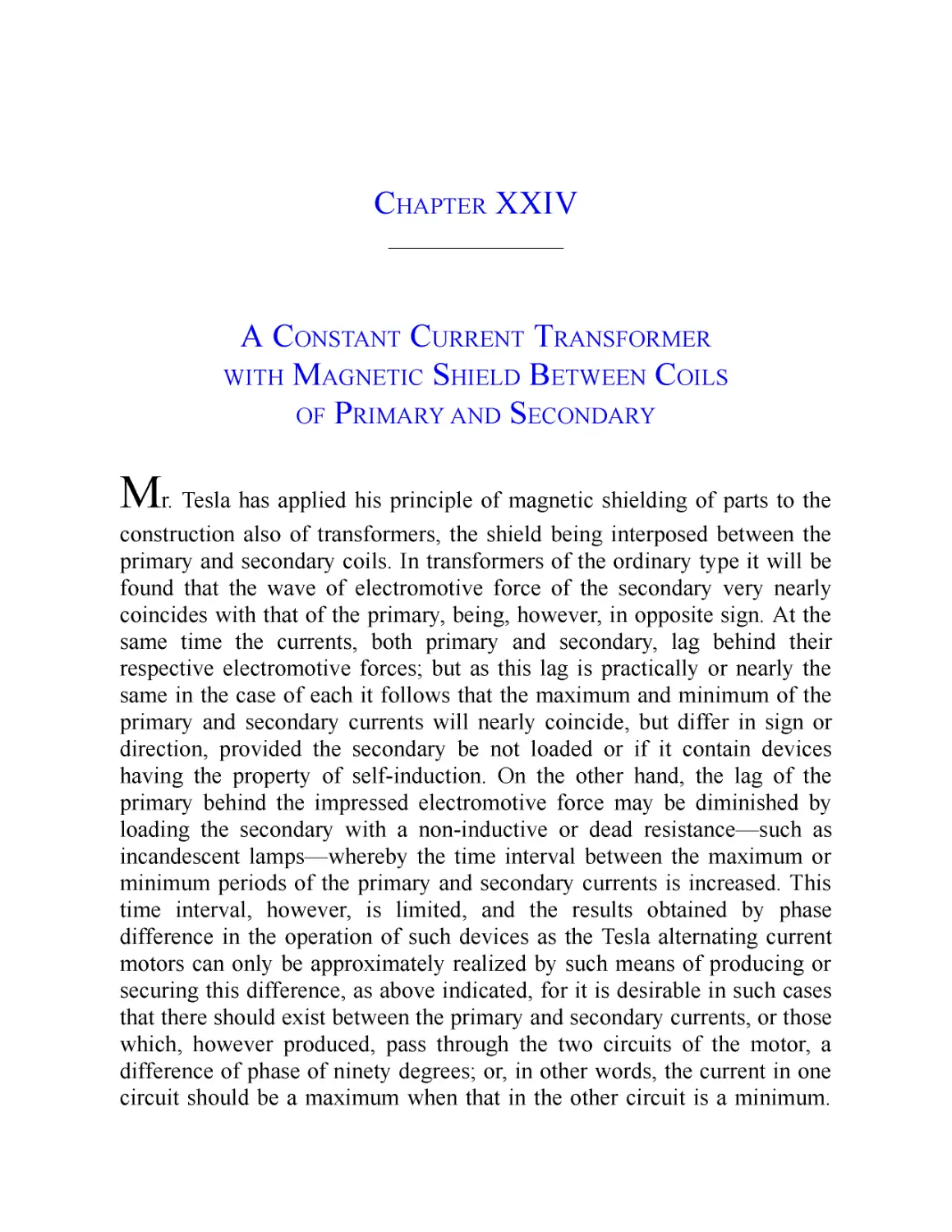 ﻿Chapter XXIV: A Constant Current Transformer with Magnetic Shield Between Coils of Primary and Secondar