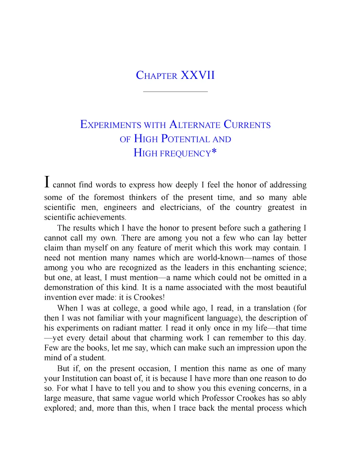 ﻿Chapter XXVII: Experiments with Alternate Currents of High Potential and High Frequenc