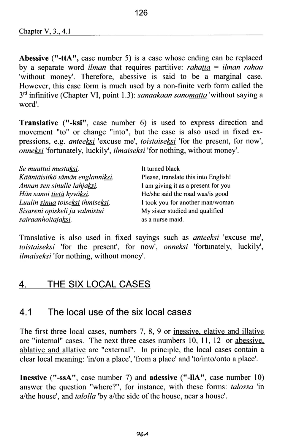 4. THE SIX LOCAL CASES