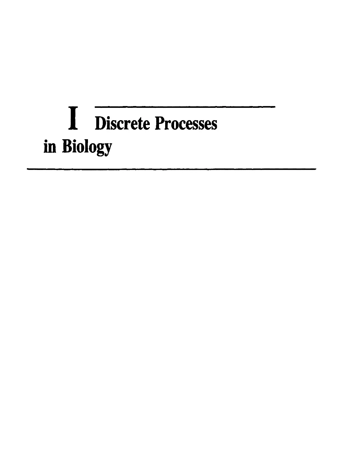 Part I Discrete Processes in Biology