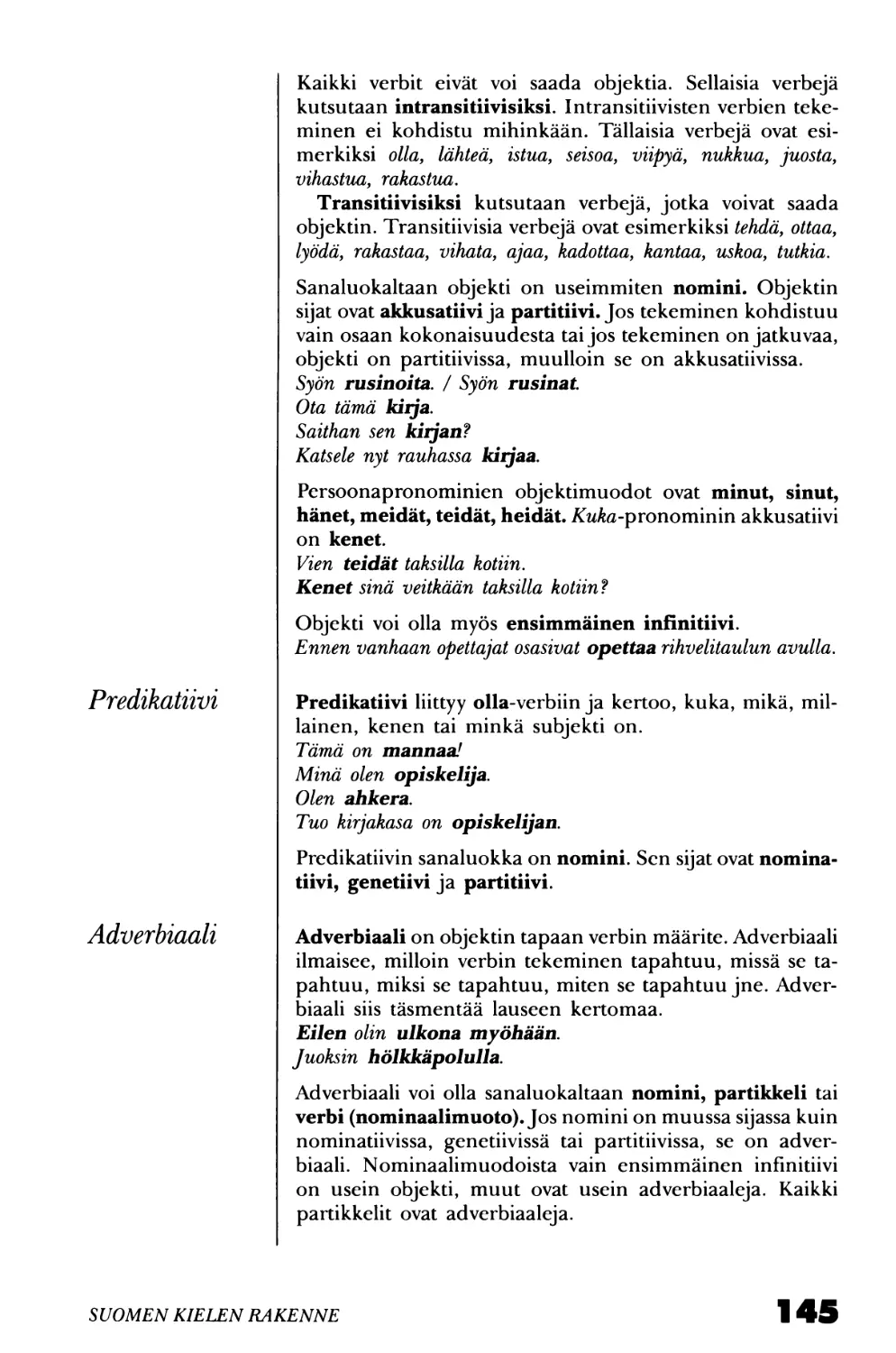 Predikatiivi
Adverbiaali