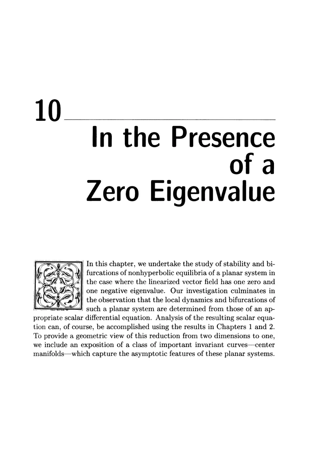 Chapter 10. In the Presence of a Zero Eigenvalue