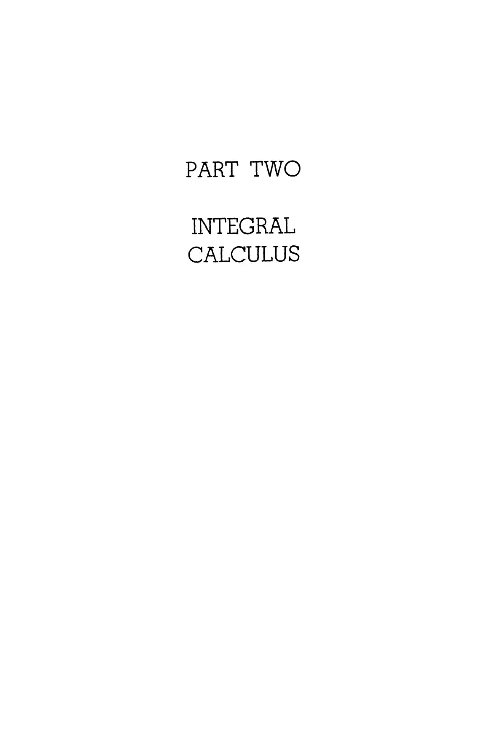 PART TWO. INTEGRAL CALCULUS