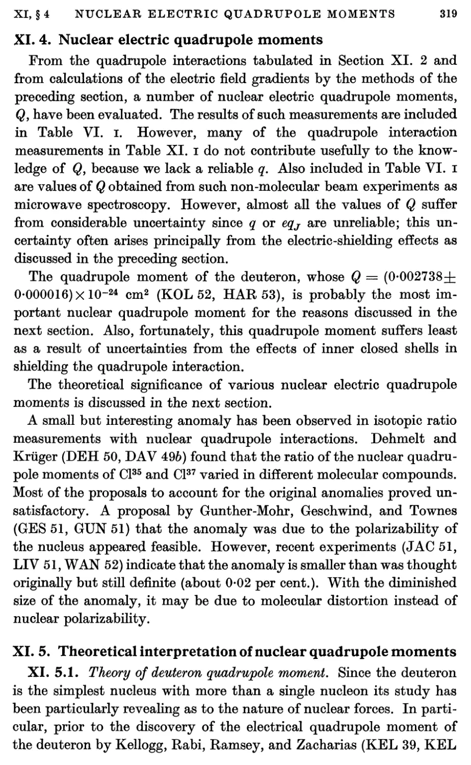 XI.4. Nuclear Electric Quadrupole Moments
XI.5. Theoretical Interpretation of Nuclear Quadrupole Moments