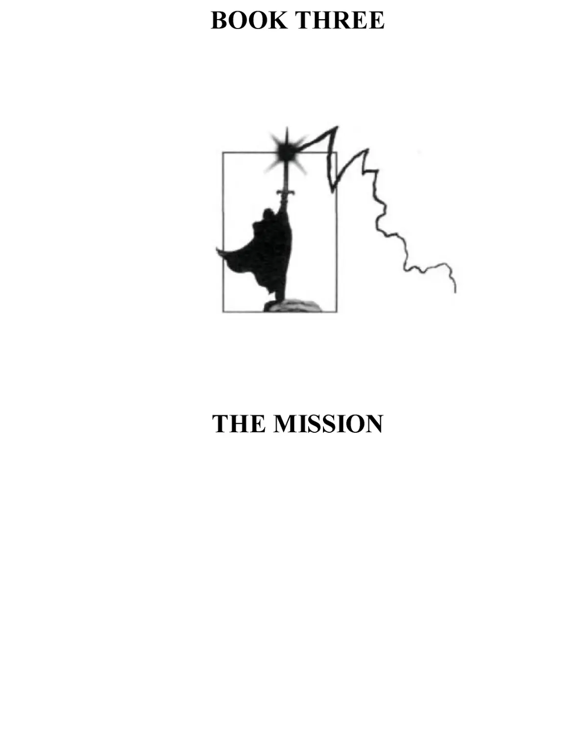BOOK THREE: THE MISSION