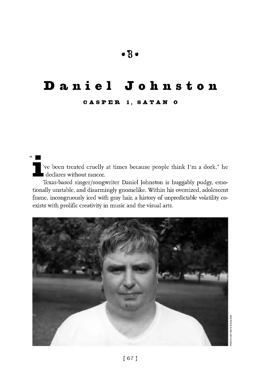 8 Daniel Johnston: Casper 1, Satan 0