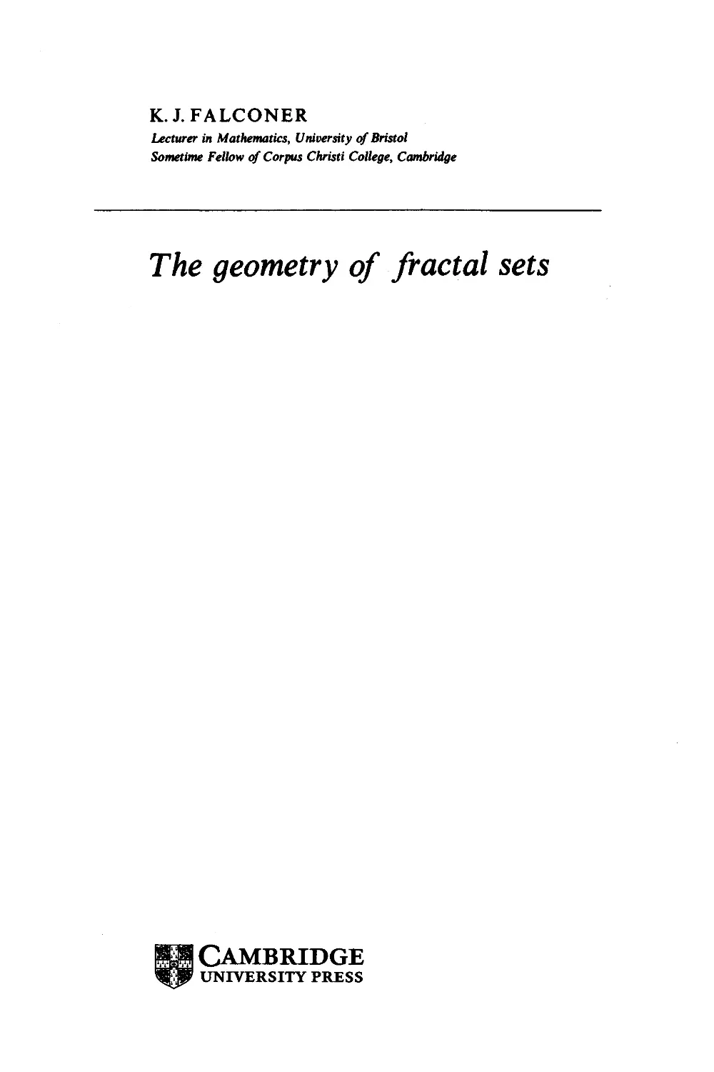 The geometry of fractal sets