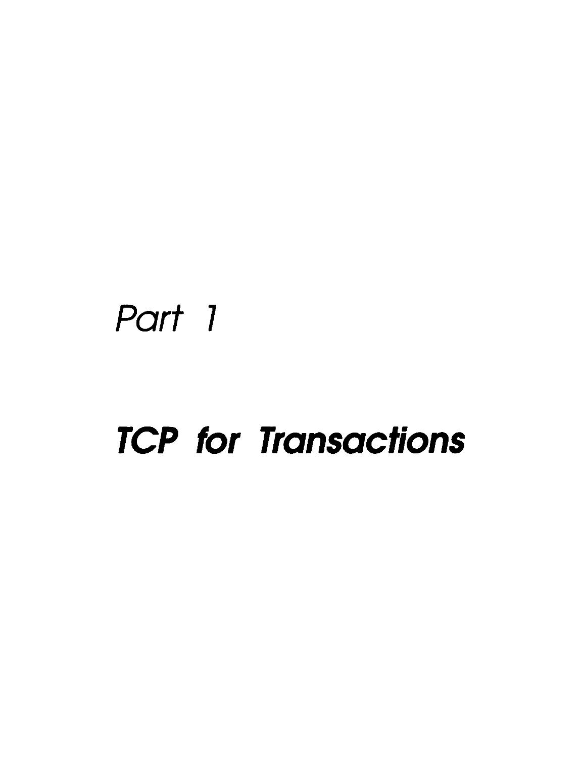 Part 1. TCP for Transactions