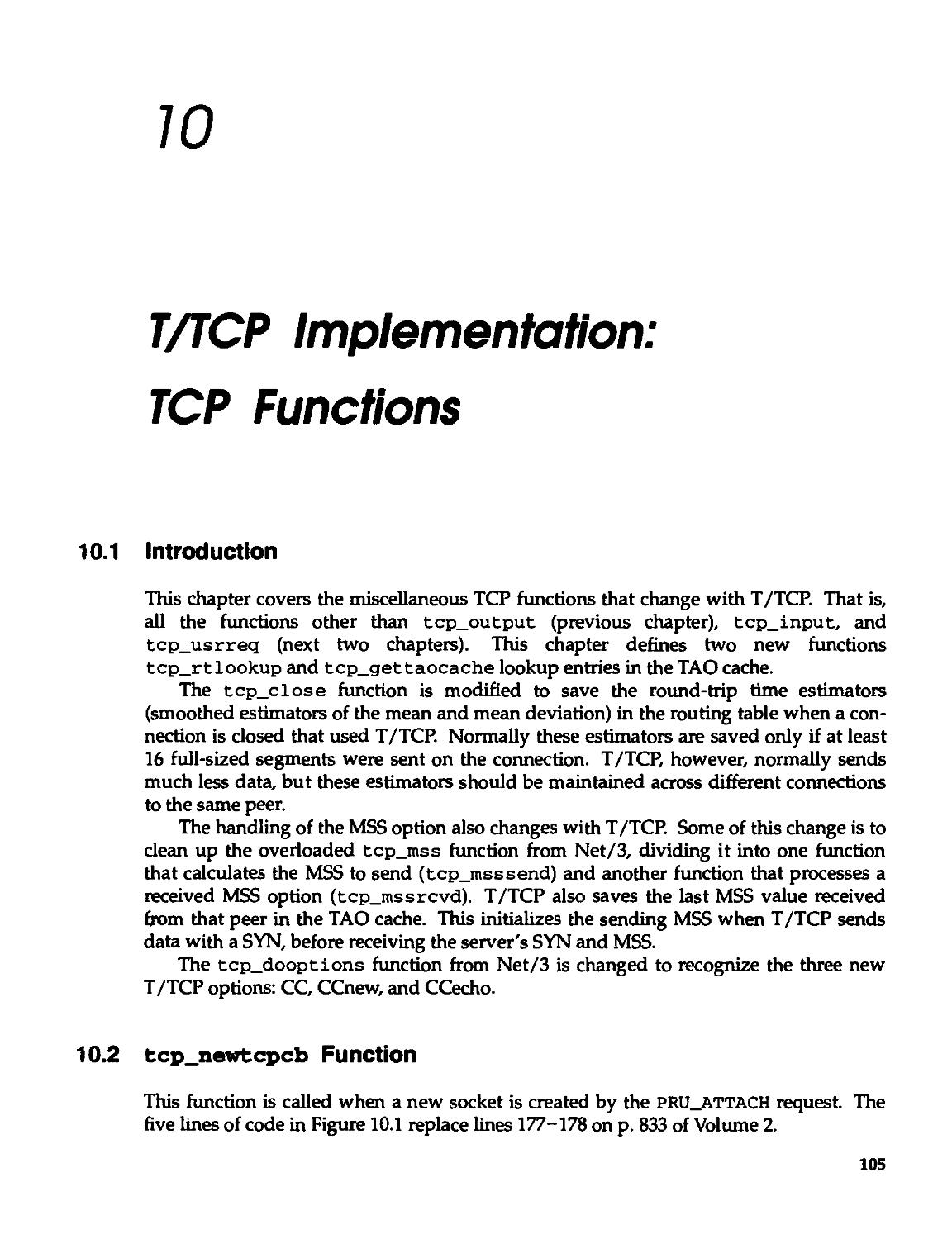 Chapter 10. T/TCP implementation: TCP Functions
10.2 tcp_newtcpcb Function