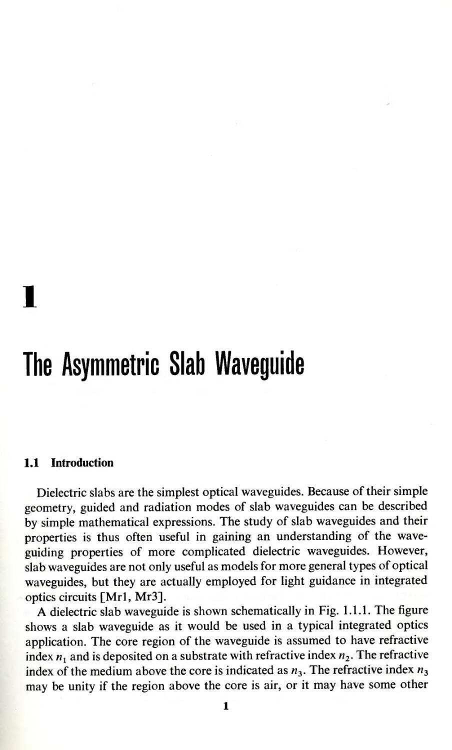 Chapter 1. The Asymmetric Slab Waveguide
Asymmetric slab waveguide, 1
Integrated optics, 1
Slab waveguide, 1
--- asymmetric, 1