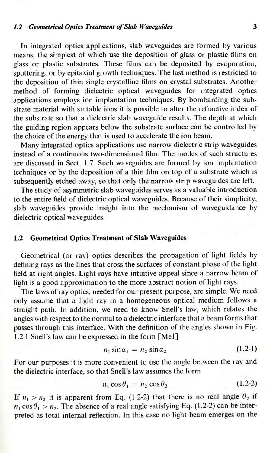 1.2 Geometrical Optics Treatment of Slab Waveguides 3
Geometrical optics, 3
Leaky TE wave, 3
Light rays, 3
Ray optics, 3
--- geometric optics treatment, 3
Snell’s law, 3