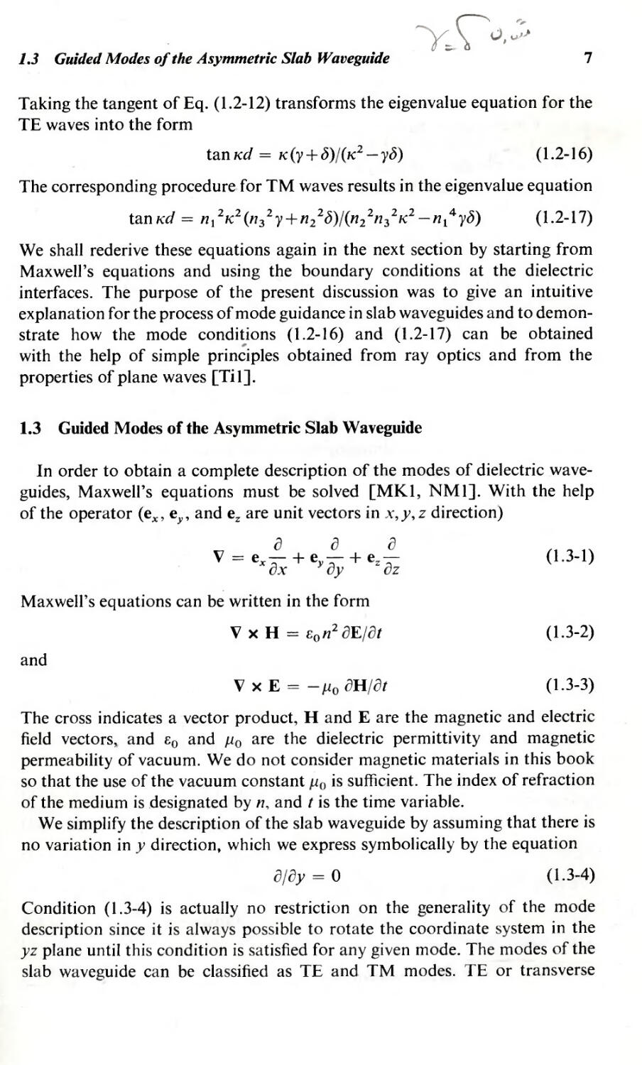 1.3 Guided Modes of the Asymmetric Slab Waveguide 7
Eigenvalue equation, 7
Maxwell’s equations, 7
Modes, 7
Refractive index, 7
7
TE modes, 7
TE waves, 7
TM modes, 7
TM waves, 7