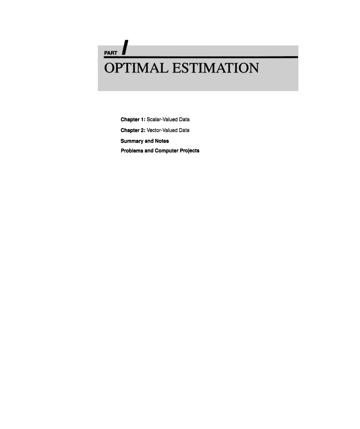 PART I: OPTIMAL ESTIMATION