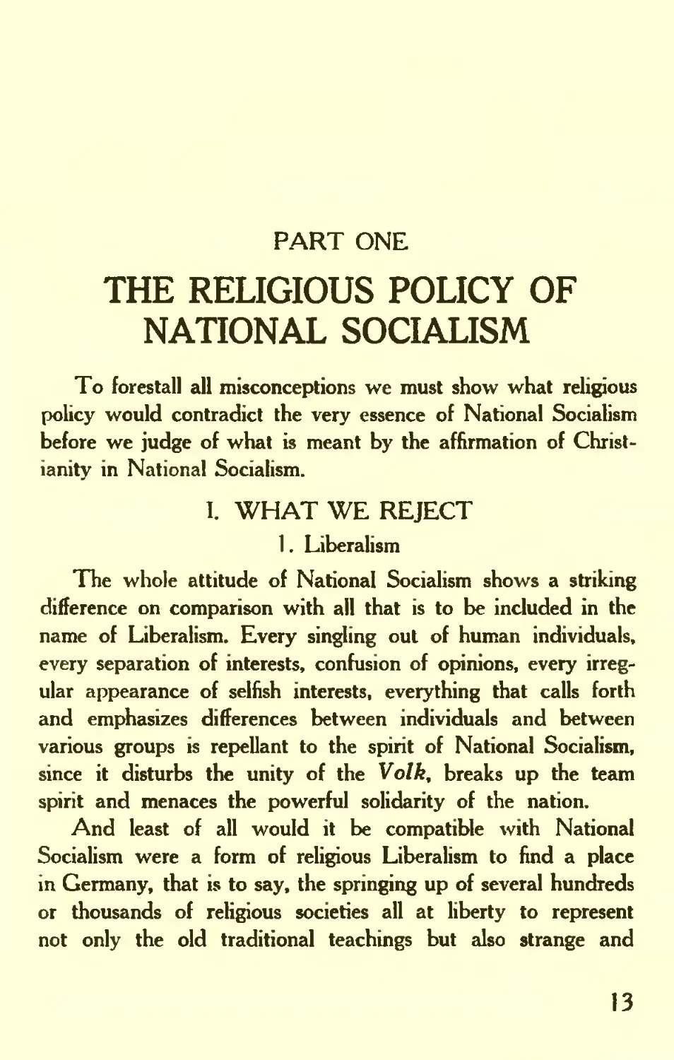 PART ONE: THE RELIGIOUS POLICY OF NATIONAL SOCIALISM
I. WHAT WE REJECT
1. Liberalism