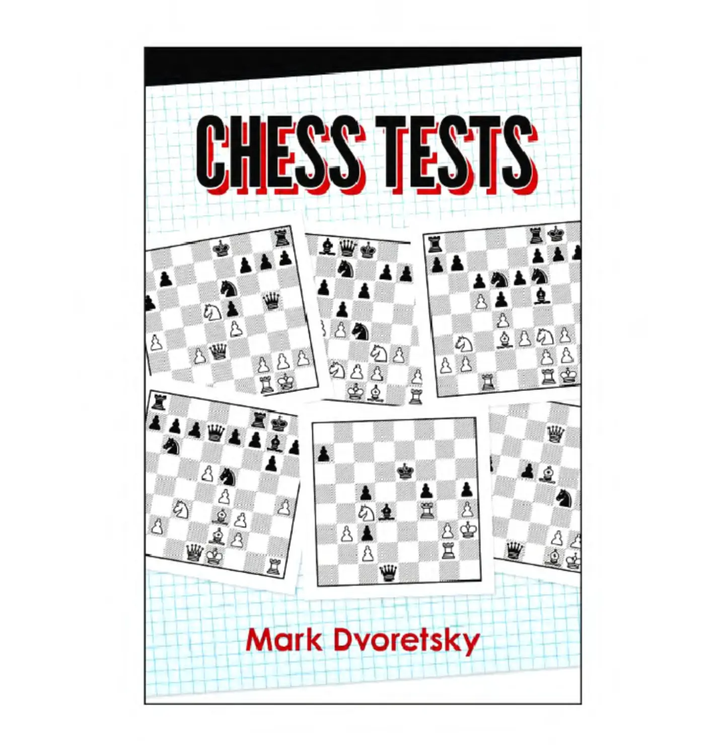 Chess Tests - M. Dvoretsky,2019