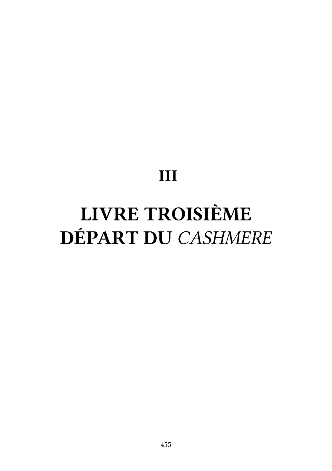 III LIVRE TROISIÈMEDÉPART DU CASHMERE