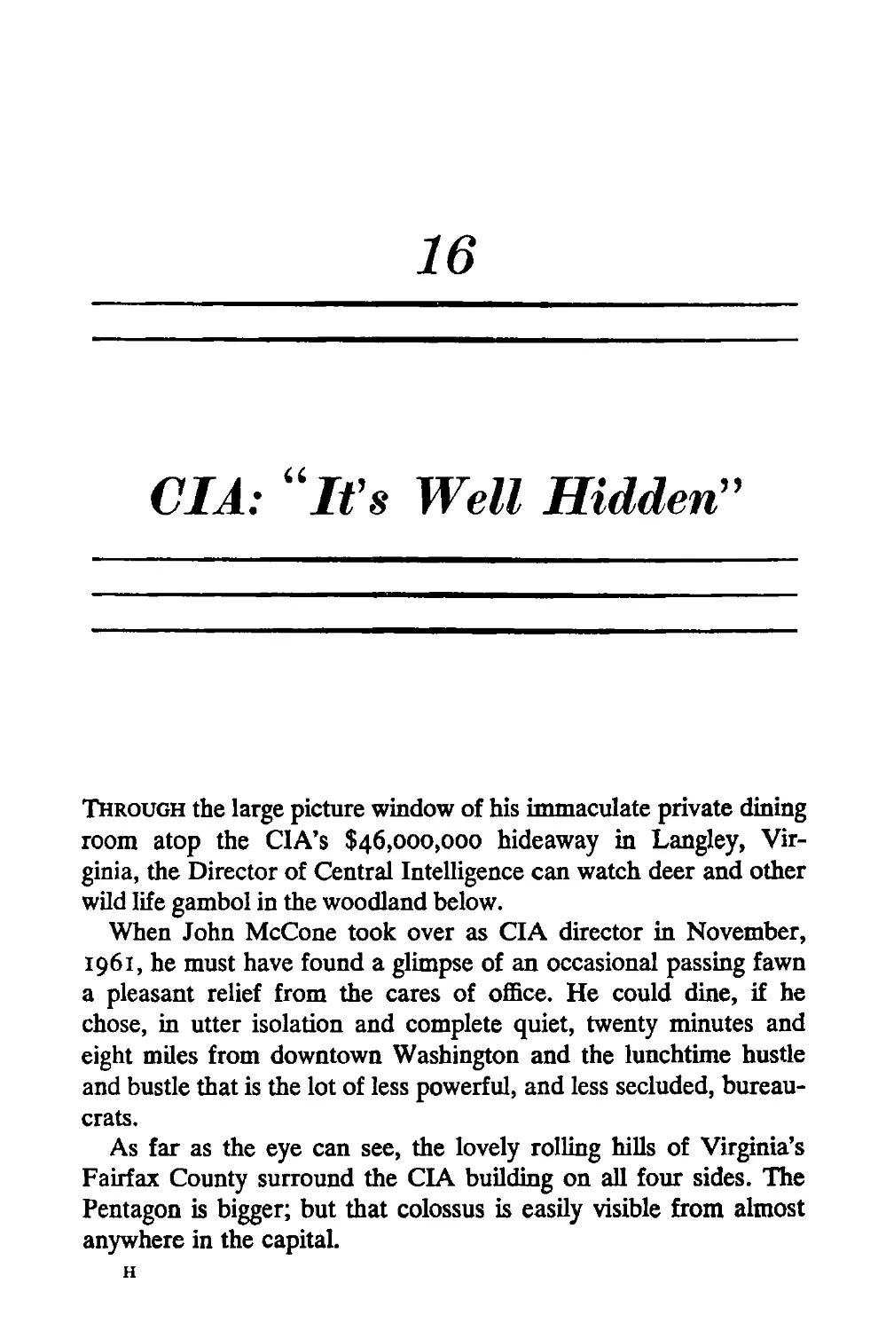 16. CIA: “It’s Well Hidden”
