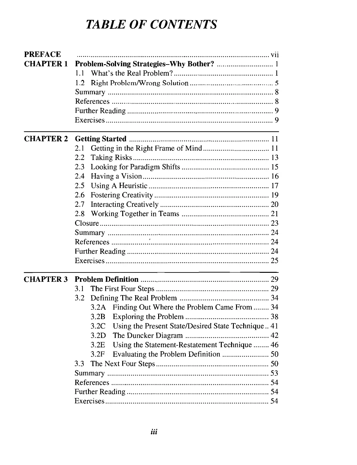 TABLE OF CONTENTS
PREFACE
CHAPTER 1 Problem-Solving Strategies-Why Bother?