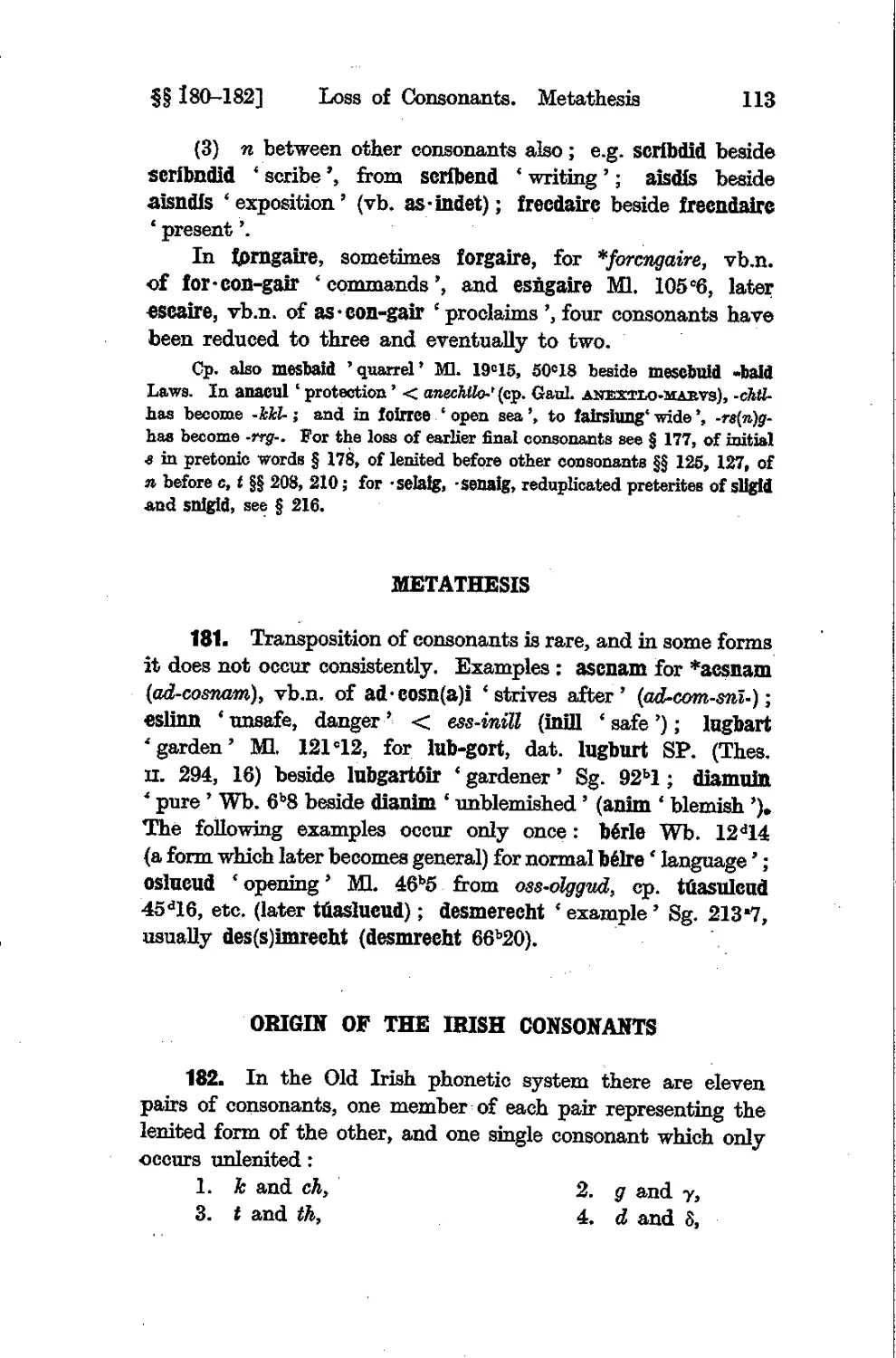 Metathesis
Origin of the Irish consonants