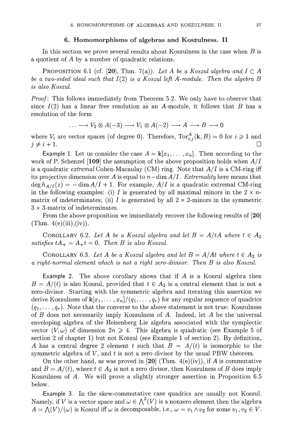 6. Homomorphisms of algebras and Koszulness. II