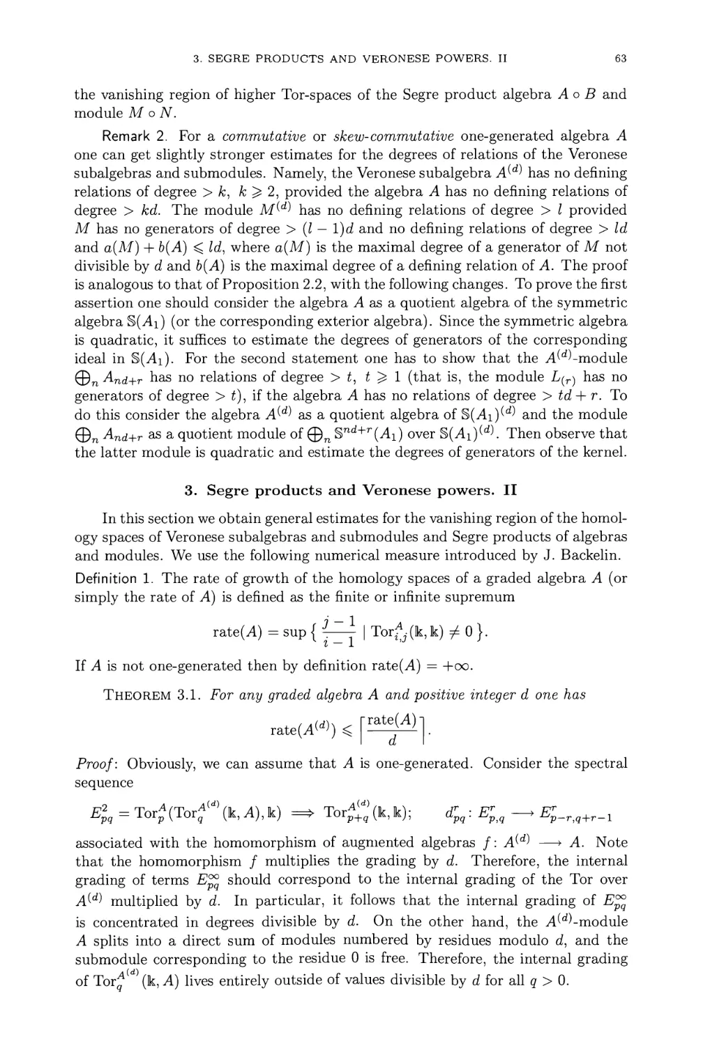 3. Segre products and Veronese powers. II