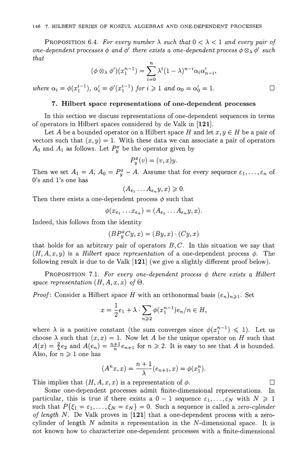 7. Hilbert space representations of one-dependent processes