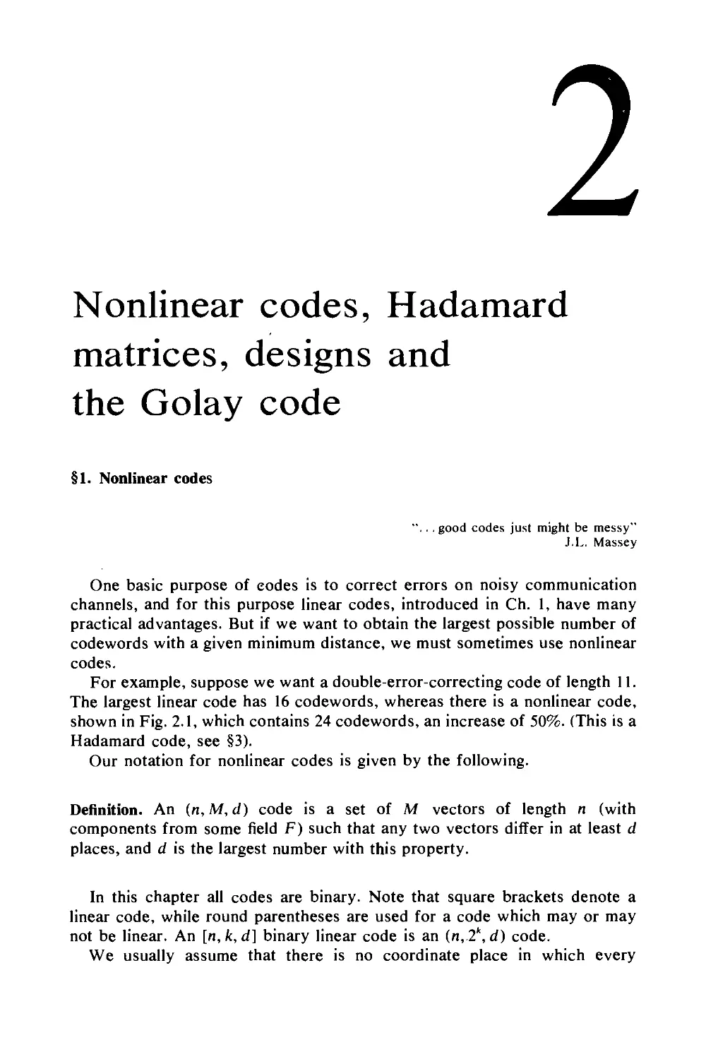 2. Nonlinear codes, Hadamardmatrices, designs andthe Golay code