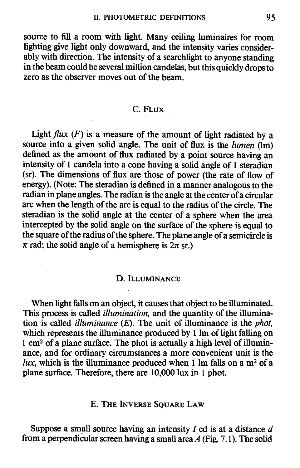 С. Flux
D. Illuminance
E. The Inverse Square Law