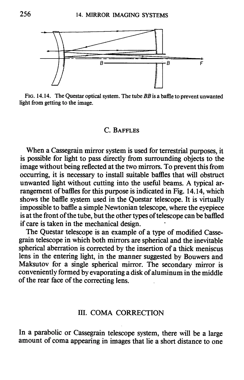 C. Baffles
III. Coma Correction