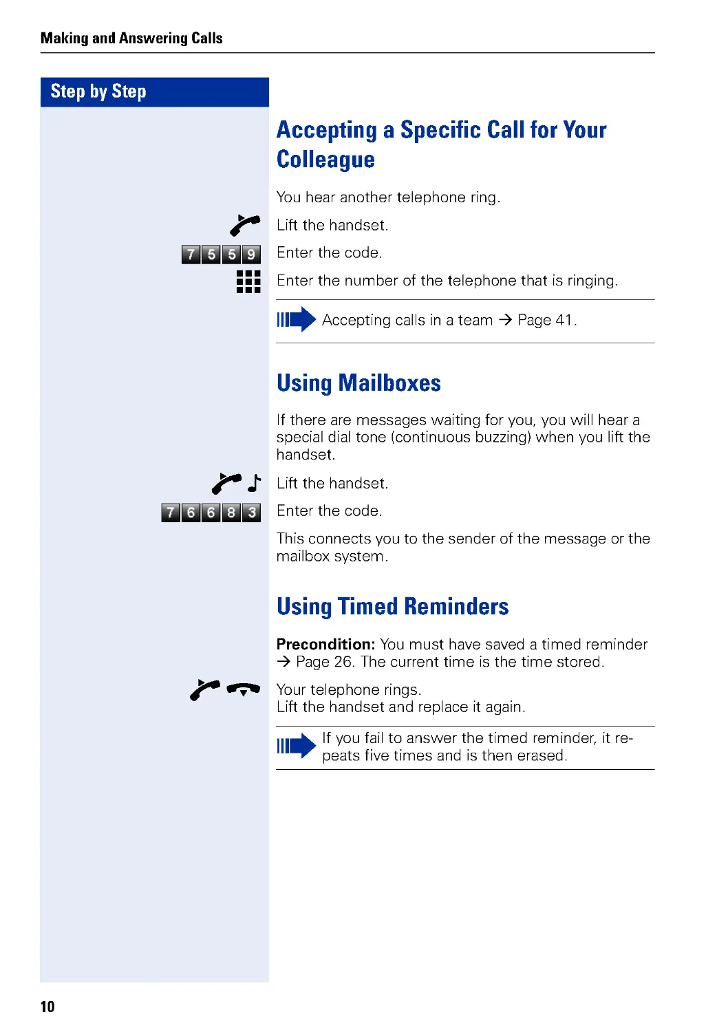 Accepting a Specific Call for Your Colleague
Using Mailboxes
Using Timed Reminders