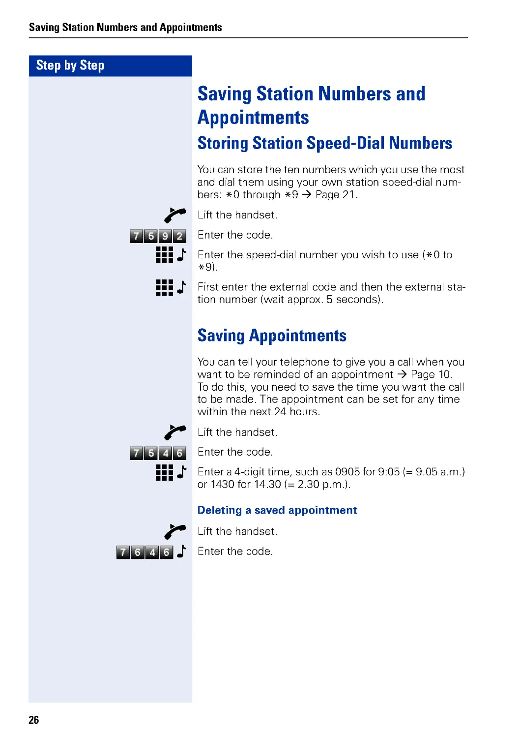 Saving Station Numbers and Appointments
Saving Appointments