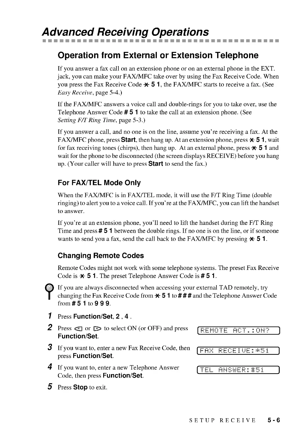 Advanced Receiving Operations
Changing Remote Codes