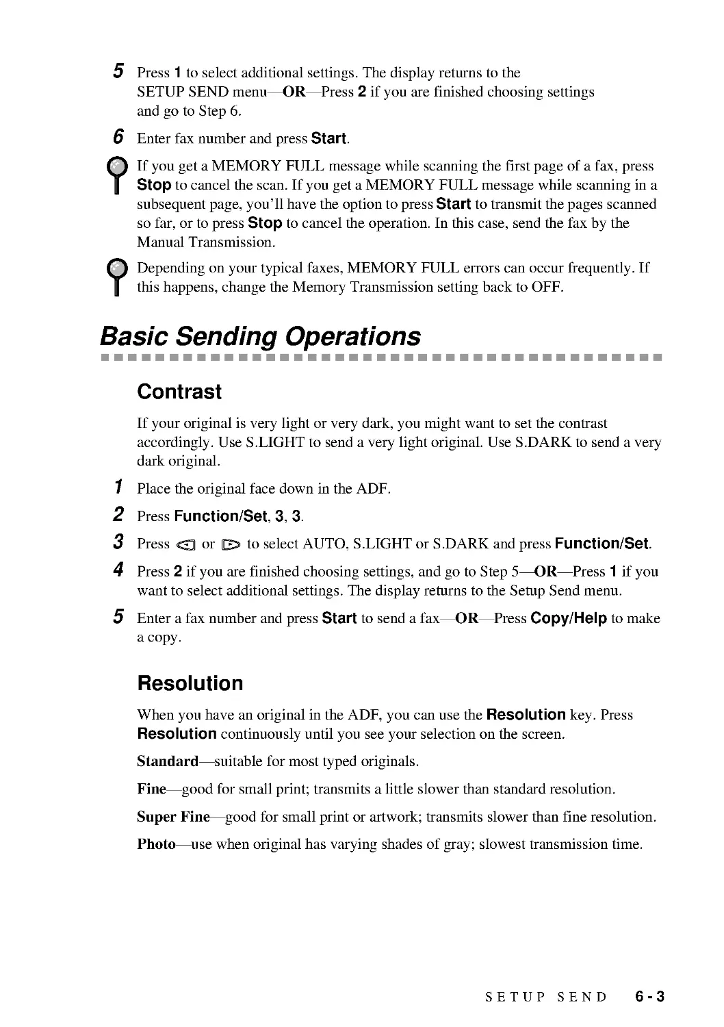 Basic Sending Operations
Resolution