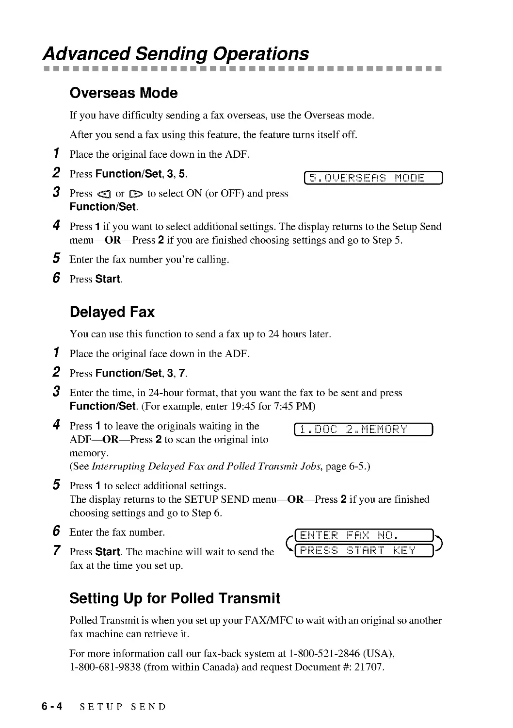 Advanced Sending Operations
Delayed Fax
Setting Up for Polled Transmit