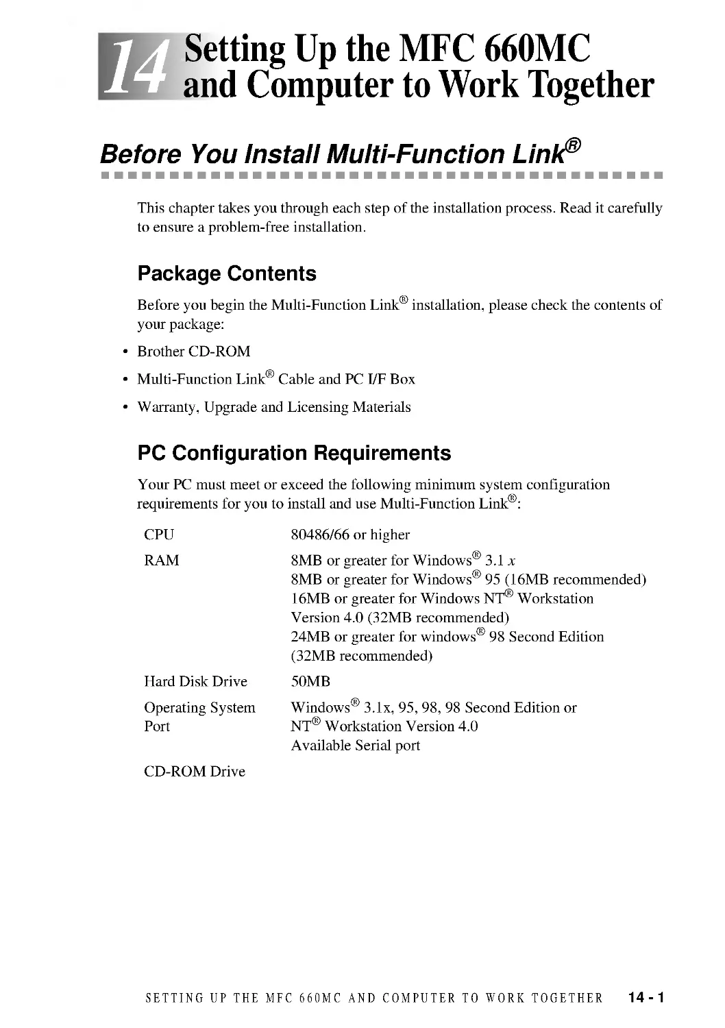 Setting Up the MFC 660MC and Computer to Work Together
PC Configuration Requirements