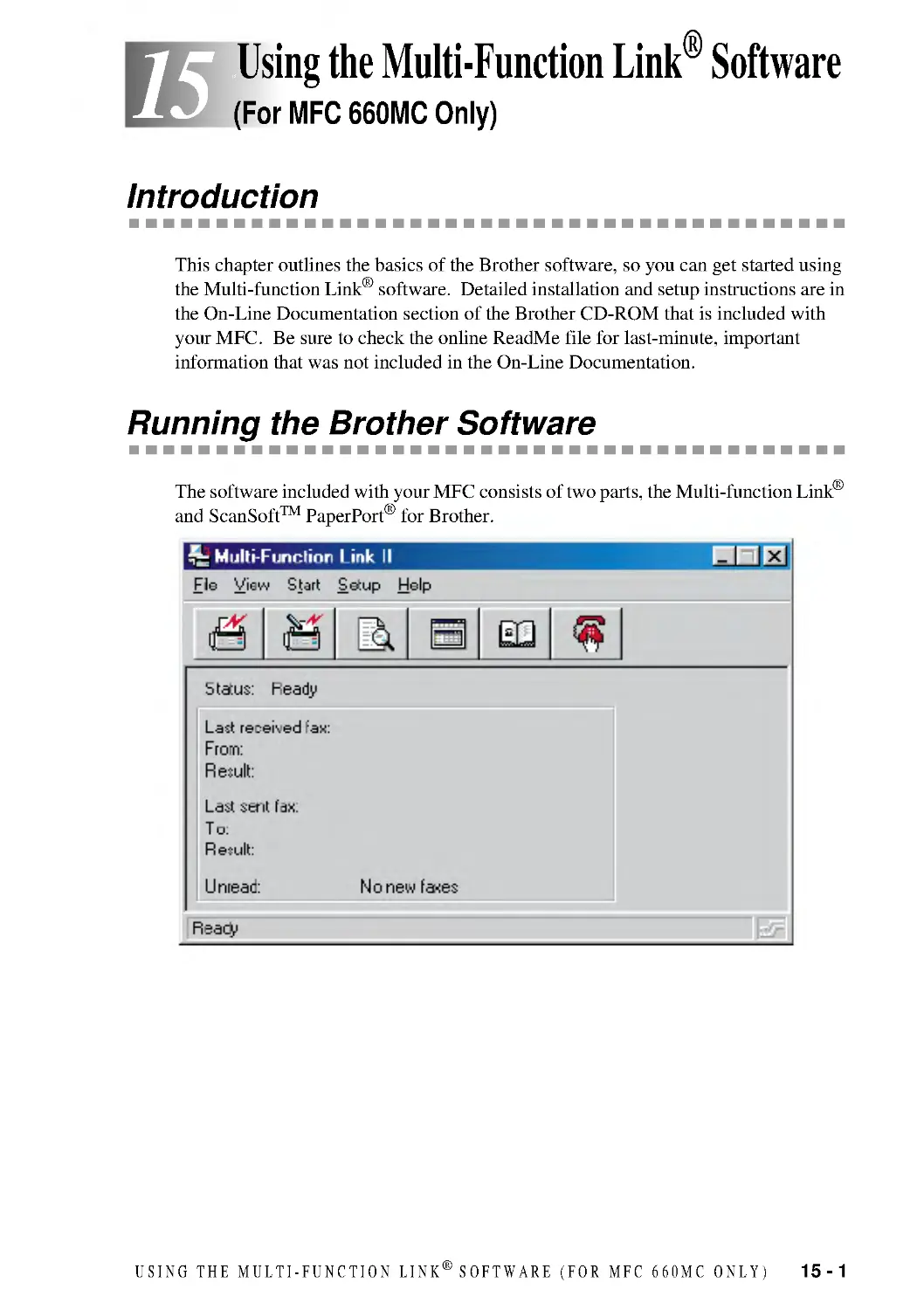 Introduction
Running the Brother Software