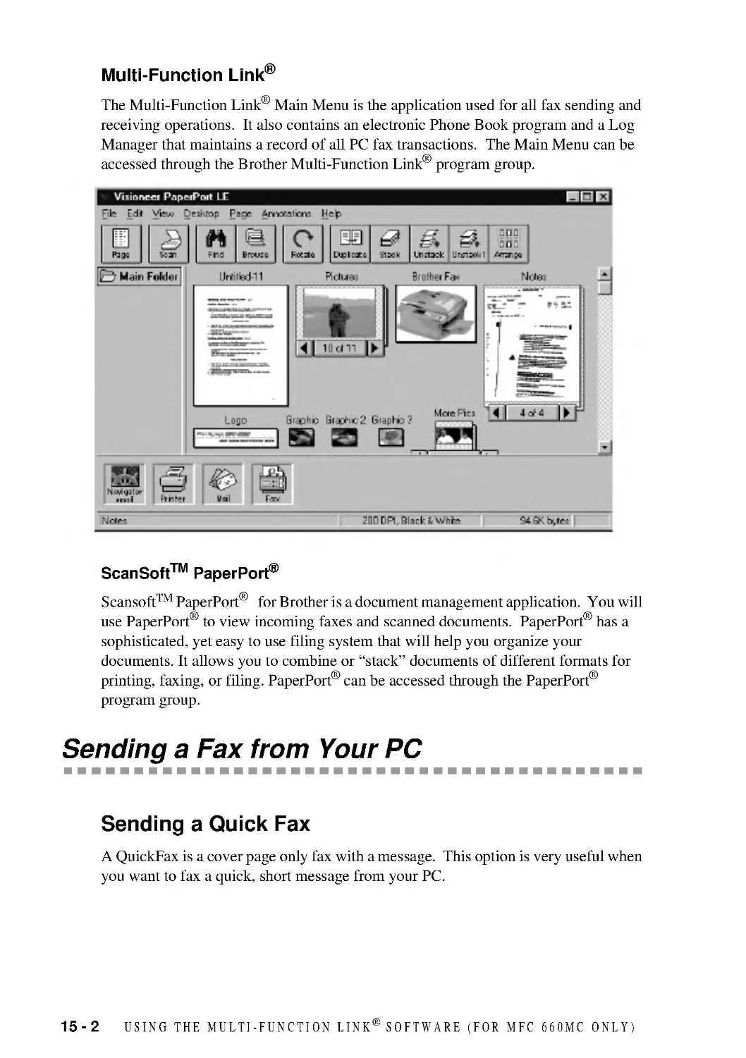 ScanSoftTM PaperPort®
Sending a Fax from Your PC