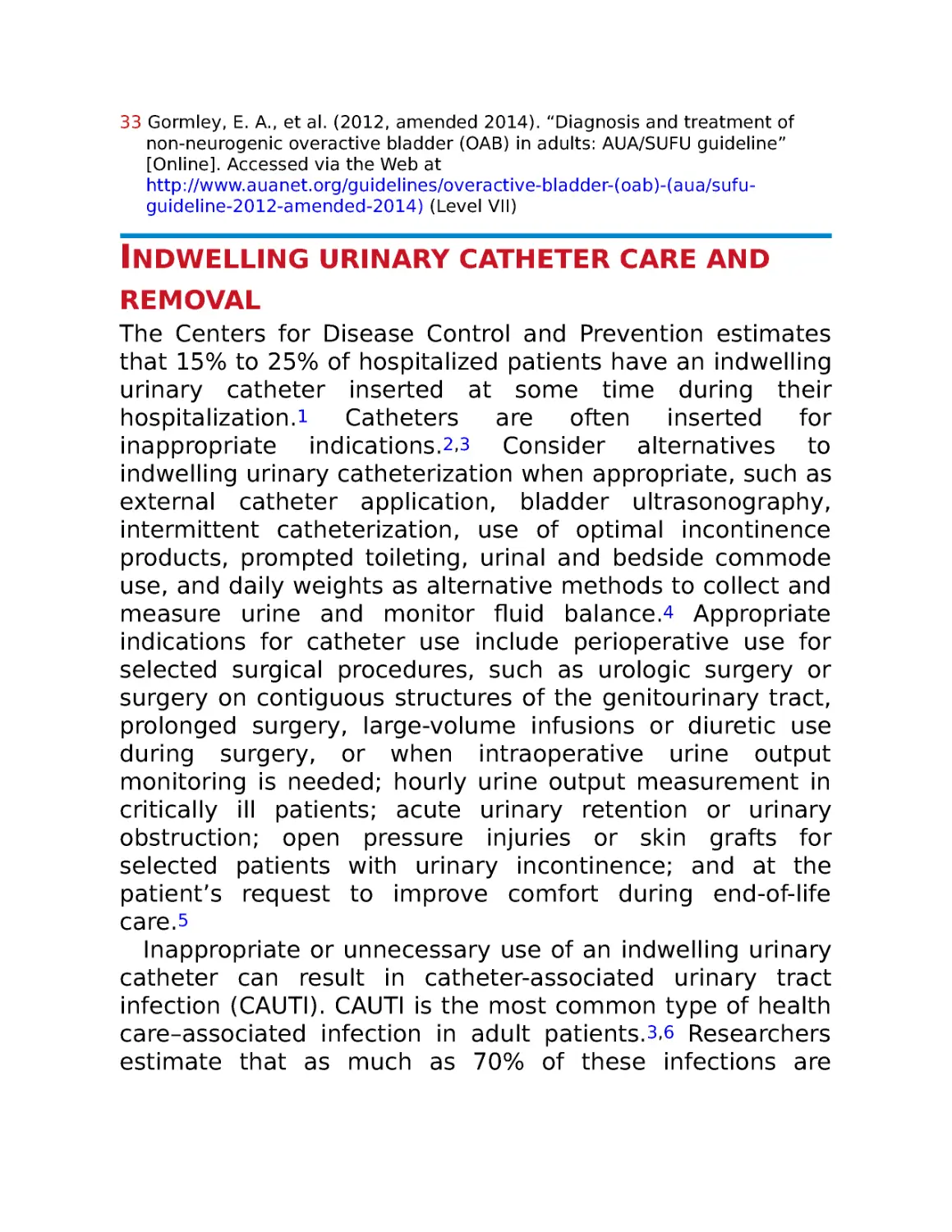 Indwelling urinary catheter care and removal