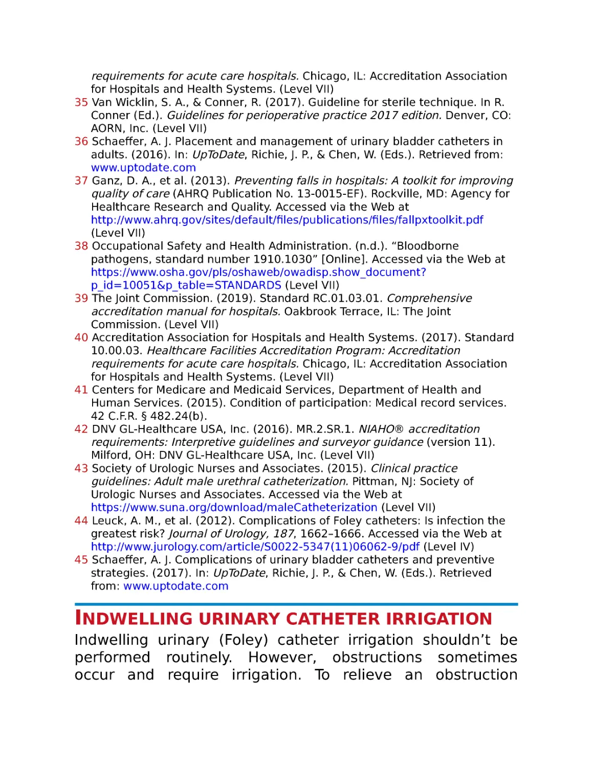 Indwelling urinary catheter irrigation