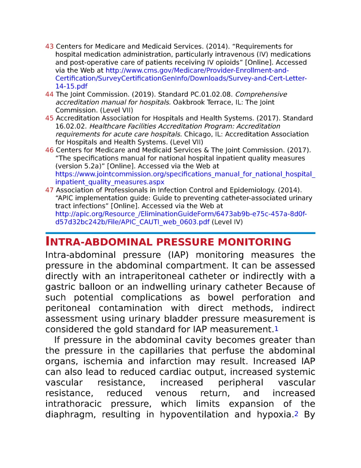 Intra-abdominal pressure monitoring