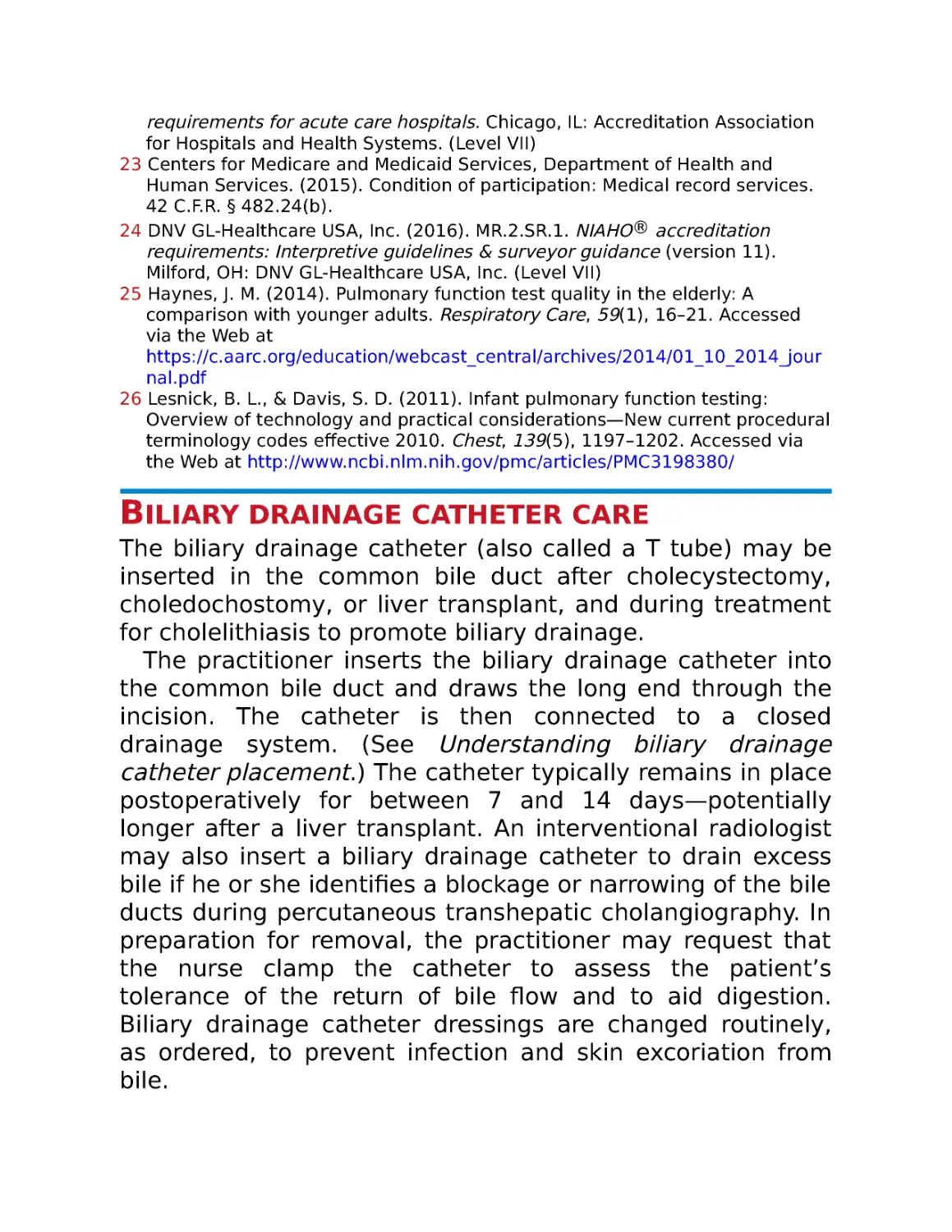 Biliary drainage catheter care