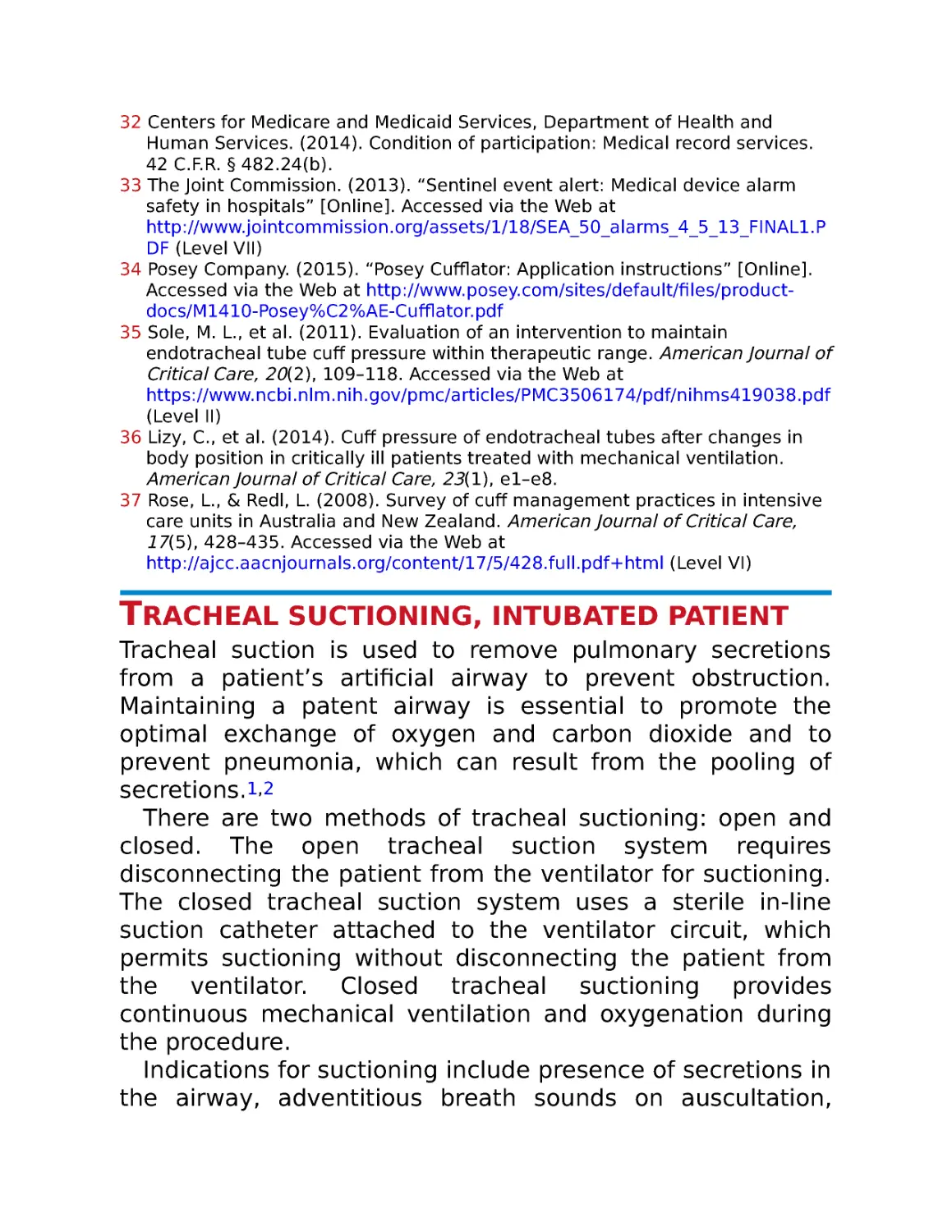 Tracheal suctioning, intubated patient