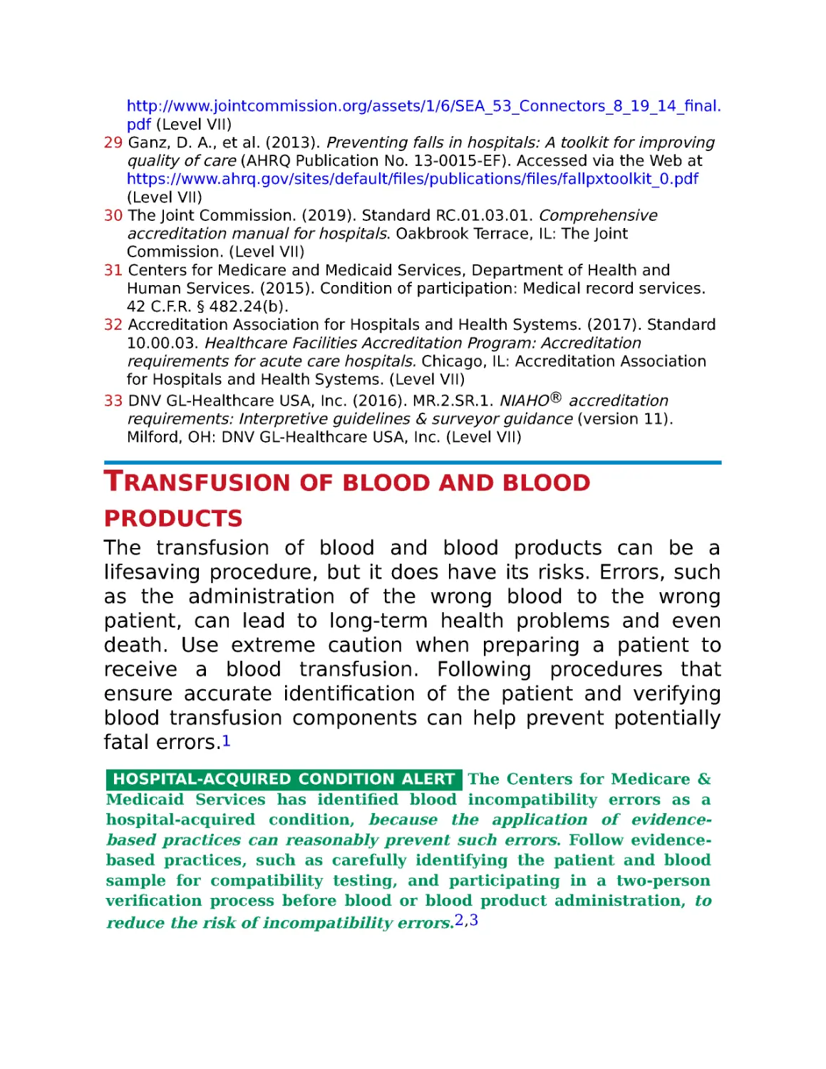 Transfusion of blood and blood products