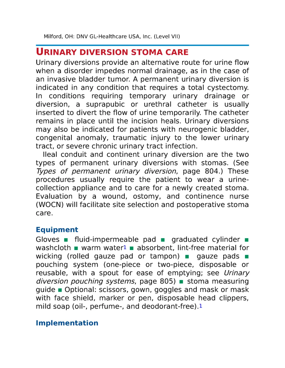 Urinary diversion stoma care