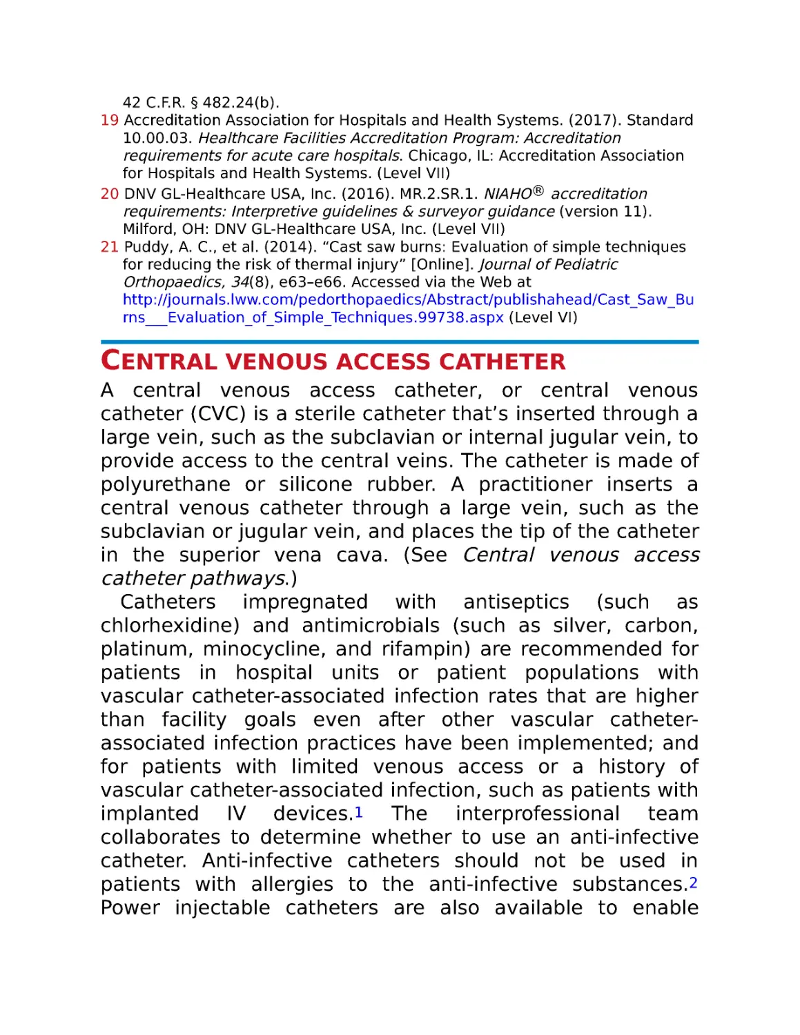 Central venous access catheter