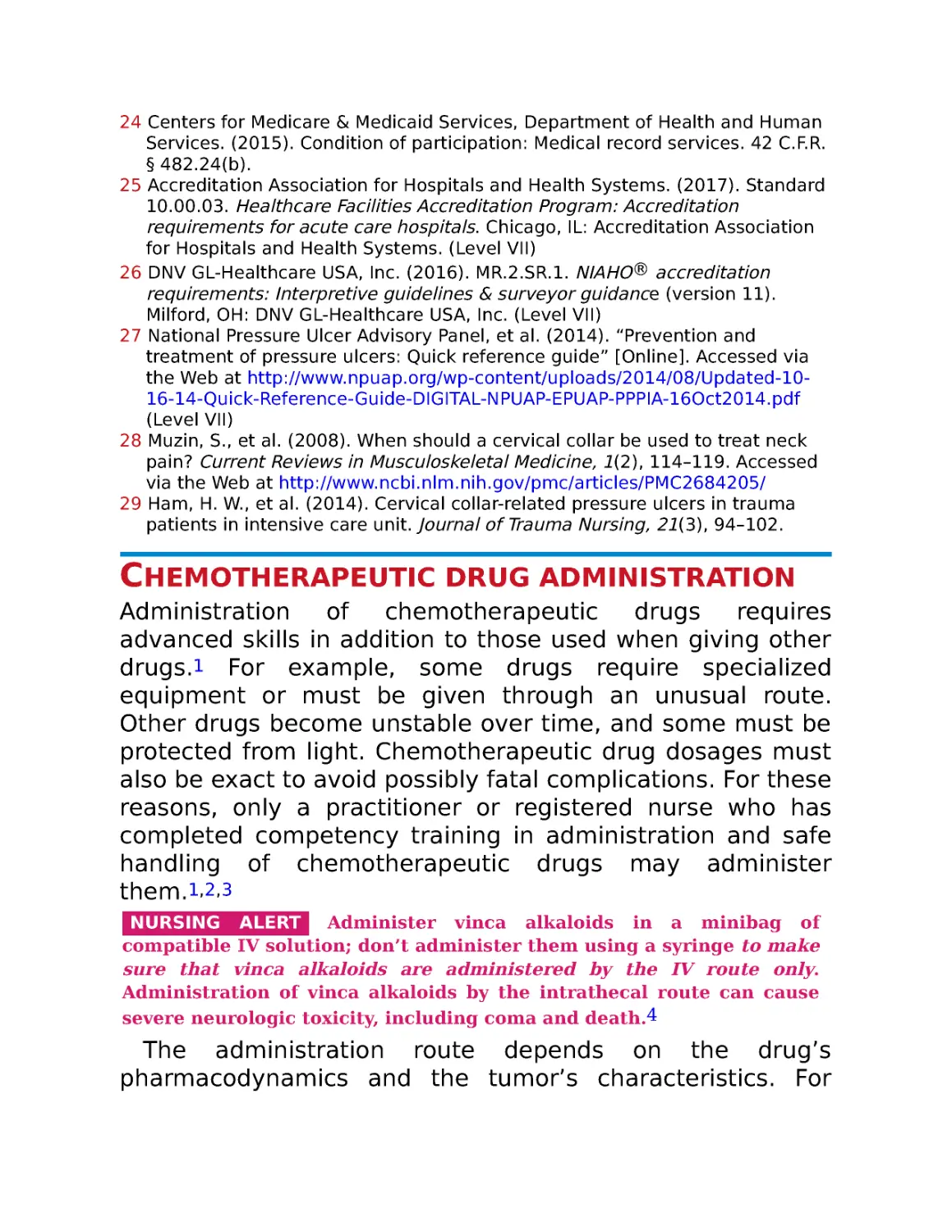 Chemotherapeutic drug administration