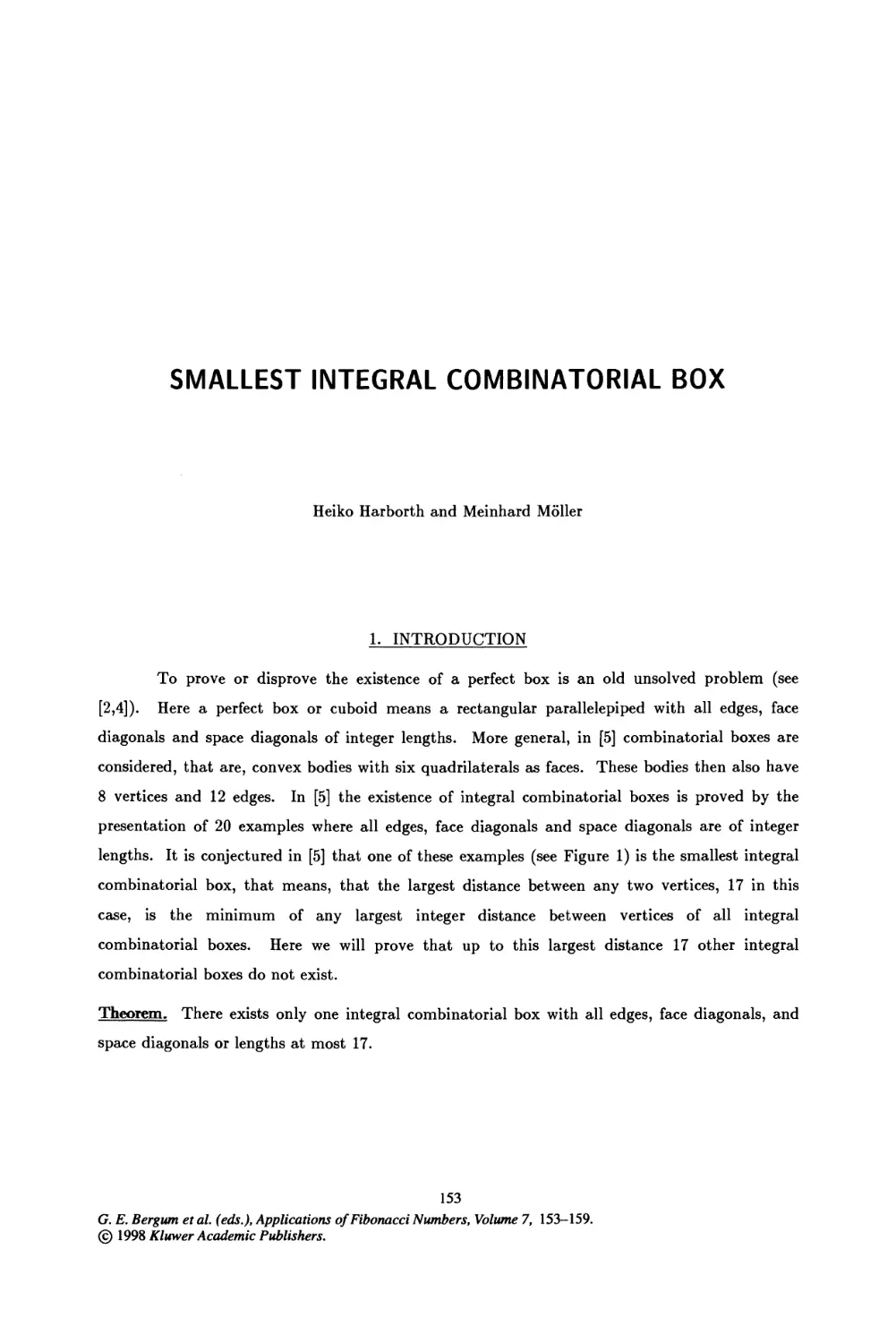 19. Smallest Integral Combinatorial Box
