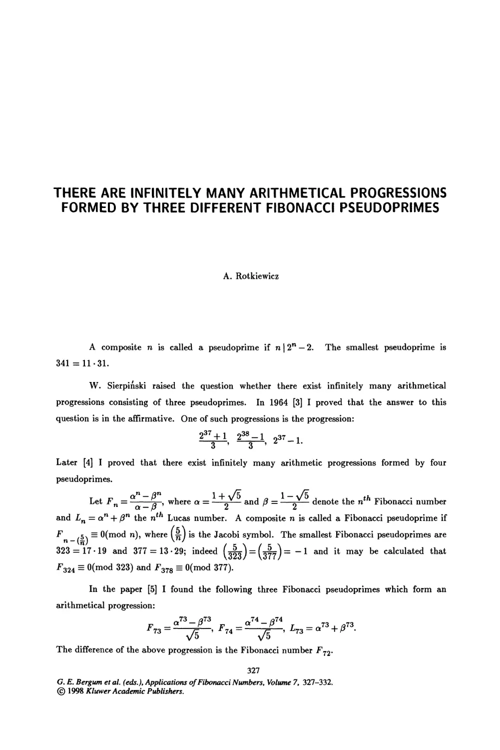 37. There Are Infinitely Many Arithmetical Progressions Formed By Three Different Fibonacci Pseudoprimes